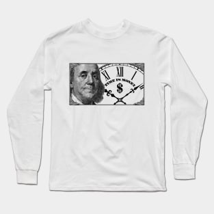 Benjamin Franklin "Time is money". Long Sleeve T-Shirt